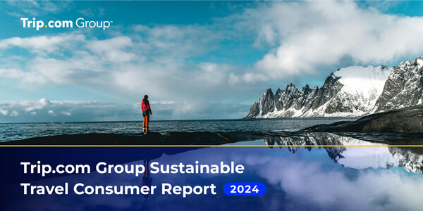 Bridging the Action-Awareness Gap Insights from Trip.com Group’s 2024 Sustainable Travel Consumer Report : Here’s What You Need to Know!